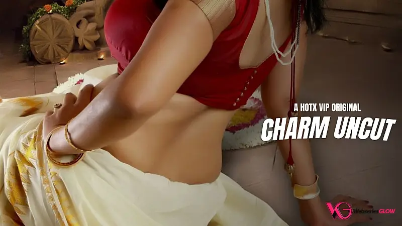 Charm Uncut HotX Uncut Short Film Poster
